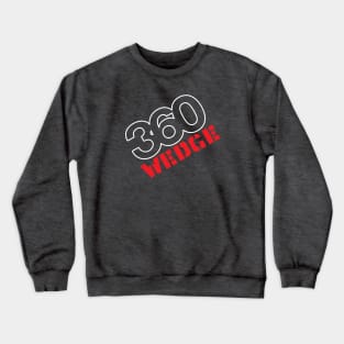 360 Wedge - Badge Design (Reverse) Crewneck Sweatshirt